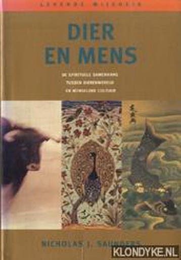 Dier en mens / Levende wijsheid - N.J. Saunders, Boeken, Verzenden, Zo goed als nieuw, N.J. Saunders