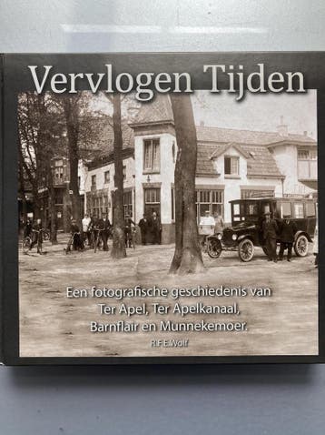 Vervlogen Tijden, een fotografische geschiedenis van Ter, Verzenden, Zo goed als nieuw, R.F.E. Wolf