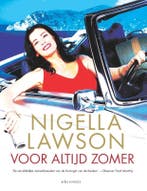 Voor altijd zomer 9789045036885 Nigella Lawson, Verzenden, Zo goed als nieuw, Nigella Lawson