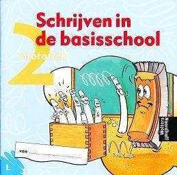 Schrijven in de basisschool (2) Groep 2 Motoriek linkshandig, Boeken, Verzenden, Nieuw