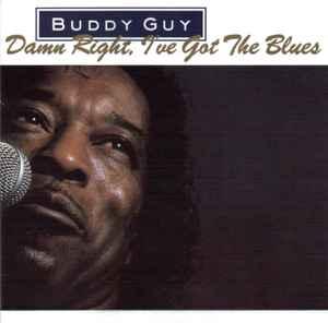 cd - Buddy Guy - Damn Right, Ive Got The Blues, Cd's en Dvd's, Verzenden, Zo goed als nieuw