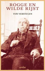 Rogge en wilde rijst 9789072603524 Ton Verstegen, Boeken, Verzenden, Zo goed als nieuw, Ton Verstegen