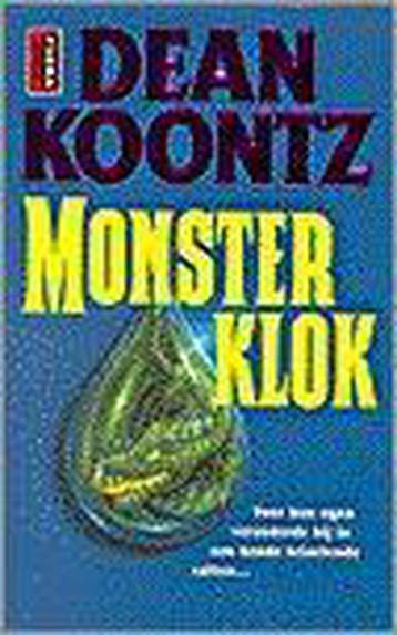 Monsterklok - Dean R. Koontz 9789024526154, Verzenden, Zo goed als nieuw, Dean R. Koontz