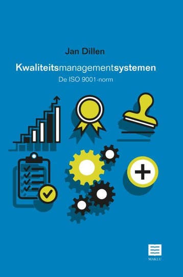 Kwaliteitsmanagementsystemen - Jan Dillen 9789046609798, Verzenden, Gelezen, Jan Dillen
