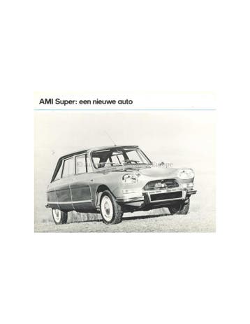 1969 CITROËN AMI SUPER LEAFLET NEDERLANDS, Nieuw, Author
