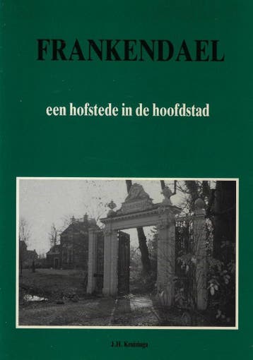 Frankendael hofstede in de hoofdstad - Kruizinga, Verzenden, Gelezen, Kruizinga