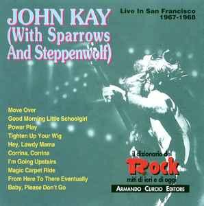 cd - John Kay - Live In San Francisco 1967-1968 (With Spa..., Verzenden, Zo goed als nieuw