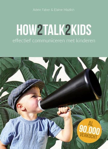 How2talk2kids - Adele Faber 9789081240017, Boeken, Verzenden, Zo goed als nieuw, Adele Faber
