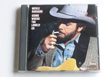 Merle Haggard - Going where the lonely go, Cd's en Dvd's, Ophalen of Verzenden, Zo goed als nieuw