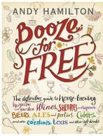 Booze for Free 9781905811700 Andy Hamilton, Boeken, Verzenden, Gelezen, Andy Hamilton