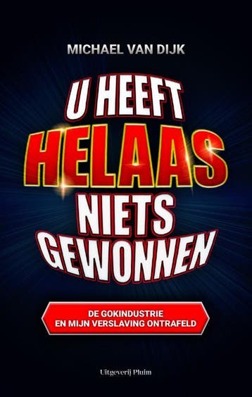 U Heeft Helaas Niets Gewonnen | Michael Dijk | Nieuw, Ophalen of Verzenden, Nieuw, Michael Dijk