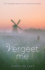 Vergeet me 9789493157927 Judith de Laat, Boeken, Verzenden, Gelezen, Judith de Laat