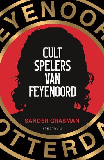 9789000396023 Cultspelers van Feyenoord | Tweedehands, Boeken, Verzenden, Zo goed als nieuw, Sander Grasman
