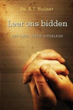Leer ons bidden 9789033128813 Huijser, Boeken, Verzenden, Gelezen, Huijser
