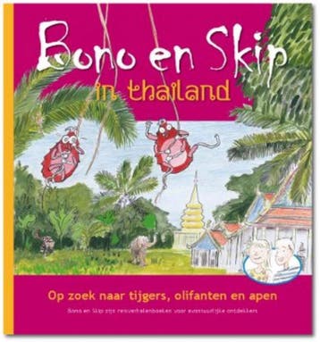 Bono en Skip in Thailand / Bono en Skip / 1 - Evelien, Boeken, Verzenden, Gelezen, Evelien Eefting