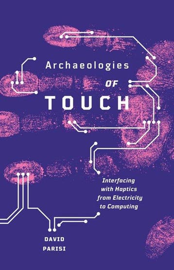 9781517900595 Archaeologies of Touch David Parisi, Verzenden, Nieuw, David Parisi