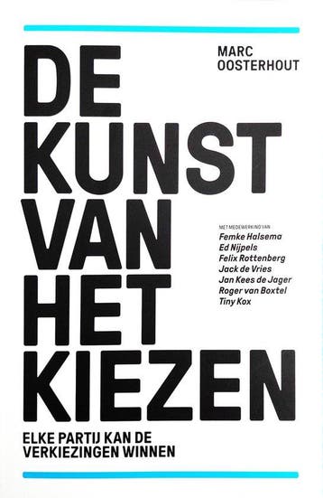 De kunst van het kiezen - Marc Oosterhout - 9789088030864 -, Verzenden, Nieuw