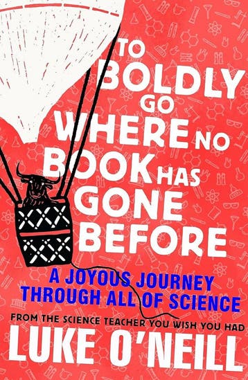 To boldly go where no book has gone before - Luke ONeill, Verzenden, Zo goed als nieuw, Luke O'Neill