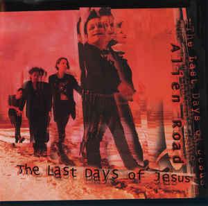 cd - The Last Days Of Jesus - Alien Road, Verzenden, Zo goed als nieuw