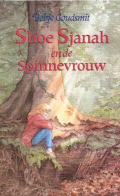 Shoe Sjanah en de spinnevrouw (Nieuw), Verzenden, Nieuw, Bobje Goudsmit