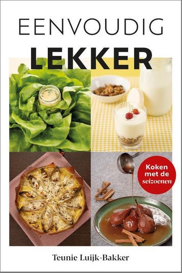 Eenvoudig Lekker | Teunie Luijk-Bakker | Nieuw, Boeken, Ophalen of Verzenden, Nieuw, Teunie Luijk-Bakker
