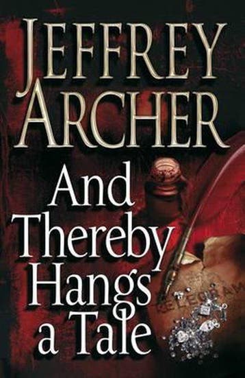 And Thereby Hangs A Tale 9780330520607 Jeffrey Archer, Verzenden, Gelezen, Jeffrey Archer