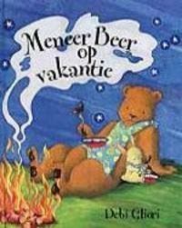 Meneer Beer op vakantie - Debi Gliori 9789026992742, Boeken, Verzenden, Gelezen, Debi Gliori
