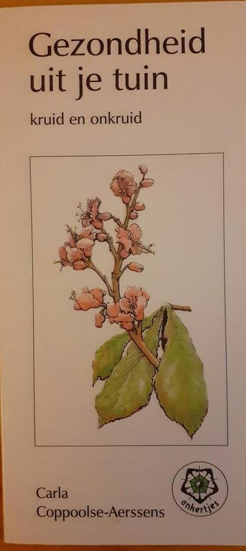 Gezondheid uit je tuin / Ankertjes / 240 9789020201130, Verzenden, Gelezen, C. Coppoolse-Aerssens