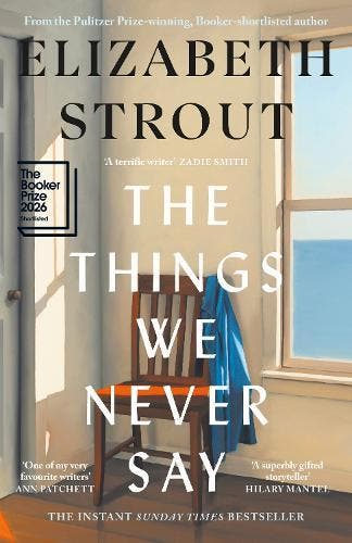 The Things We Never Say | Elizabeth Strout | Nieuw, Ophalen of Verzenden, Nieuw, Elizabeth Strout