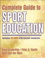 Complete Guide To Sport Education 9780736043809, Verzenden, Zo goed als nieuw, Daryl Sidentop