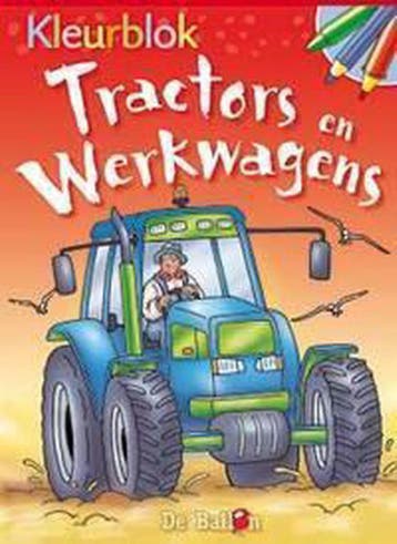 Kleurblok Tractors En Werkwagens 9789037466782, Verzenden, Zo goed als nieuw