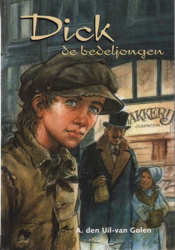 DICK DE BEDELJONGEN - A. den Uil-van Golen 9789055511877, Boeken, Verzenden, Gelezen, A. den Uil-van Golen