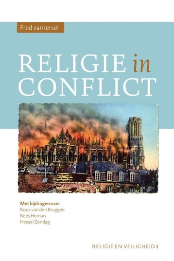 Religie In Conflict | Nieuw, Ophalen of Verzenden, Nieuw, Fred Iersel; Koos Bruggen; Kees Homan; Hessel Zondag