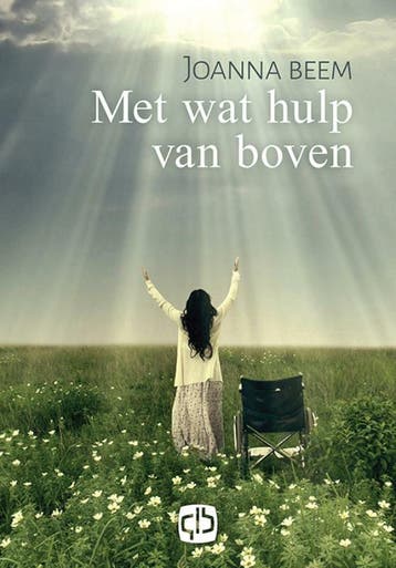 Met wat hulp van boven - Joanna Beem 9789036434744, Verzenden, Zo goed als nieuw, Joanna Beem