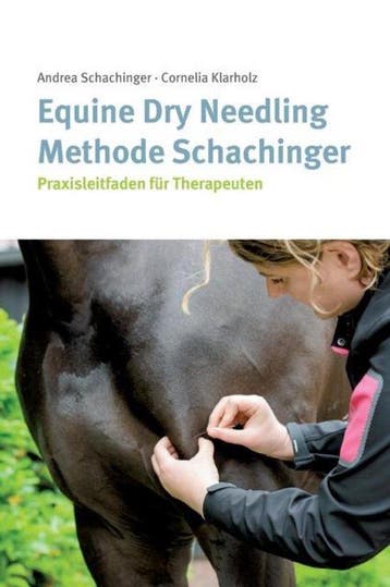 9783734518515 Equine Dry Needling Methode Schachinger, Verzenden, Nieuw, Cornelia Klarholz