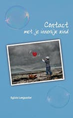 9789055993383 Contact met je innerlijk kind, Boeken, Verzenden, Nieuw, Sylvia Leegwater
