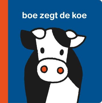 Boe zegt de koe - Dick Bruna 9789056476403, Boeken, Verzenden, Gelezen, Dick Bruna