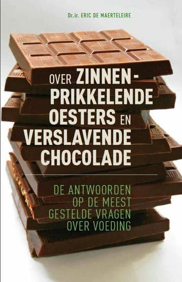 Over zinnenprikkelende oesters en verslavende chocolade, Boeken, Verzenden, Gelezen, E. De Maerteleire