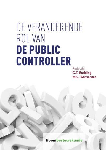 De veranderende rol van de public controller 9789462368897, Boeken, Verzenden, Zo goed als nieuw