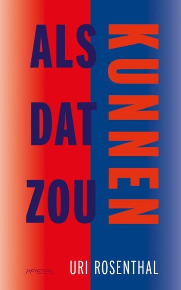 Als Dat Zou Kunnen | Uri Rosenthal | Nieuw, Ophalen of Verzenden, Nieuw, Uri Rosenthal