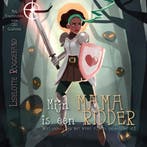 Mijn mama is een ridder 9789402247015 Liselotte Roggeband, Boeken, Verzenden, Zo goed als nieuw, Liselotte Roggeband
