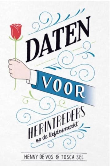 Daten voor herintreders op de liefdesmarkt - Henny de Vos, Verzenden, Zo goed als nieuw, Henny de Vos