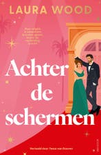 Achter de schermen (9789000399598, Laura Wood), Verzenden, Nieuw