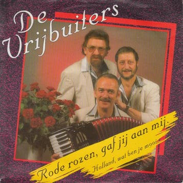 vinyl single 7 inch - De Vrijbuiters - Rode Rozen, Gaf Ji..., Cd's en Dvd's, Verzenden, Zo goed als nieuw, 7 inch, Nederlandstalig