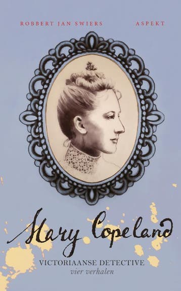 Mary Copeland | Robbert Jan Swiers | Nieuw, Boeken, Ophalen of Verzenden, Nieuw, Robbert Jan Swiers