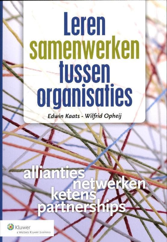 Leren samenwerken tussen organisaties, 9789013094879, Boeken, Studieboeken en Cursussen, Zo goed als nieuw, HBO, Verzenden