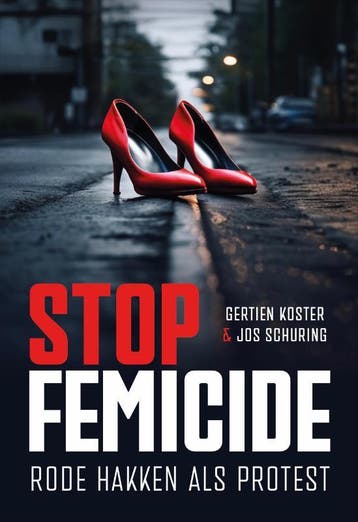 Stop Femicide! | Gertien Koster; Jos Schuring | Nieuw, Ophalen of Verzenden, Nieuw, Gertien Koster; Jos Schuring