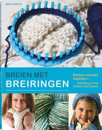 Breien met breiringen / Breien zonder naalden - Isela Phelps, Verzenden, Zo goed als nieuw, Isela Phelps
