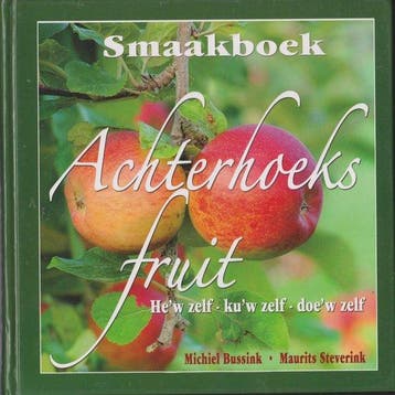 Smaakboek Achterhoeks fruit / Smaakboek Achterhoek / 1, Verzenden, Zo goed als nieuw, Michiel Bussink
