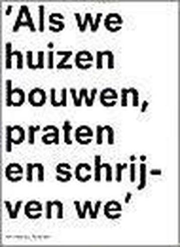 Als we huizen bouwen, praten en schrijven we 9789056620967, Verzenden, Gelezen